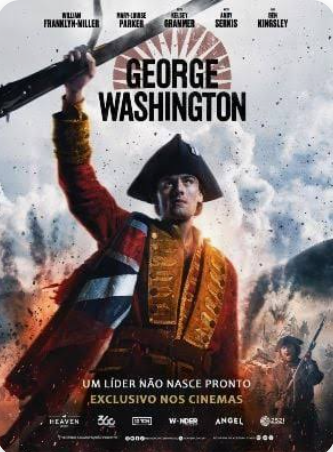 George Washington - Um Líder Não Nasce Pronto